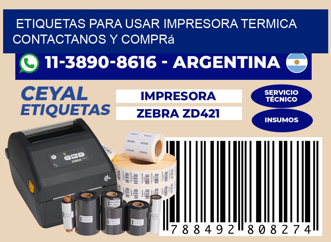 ETIQUETAS PARA USAR IMPRESORA TERMICA Contactanos y comprá