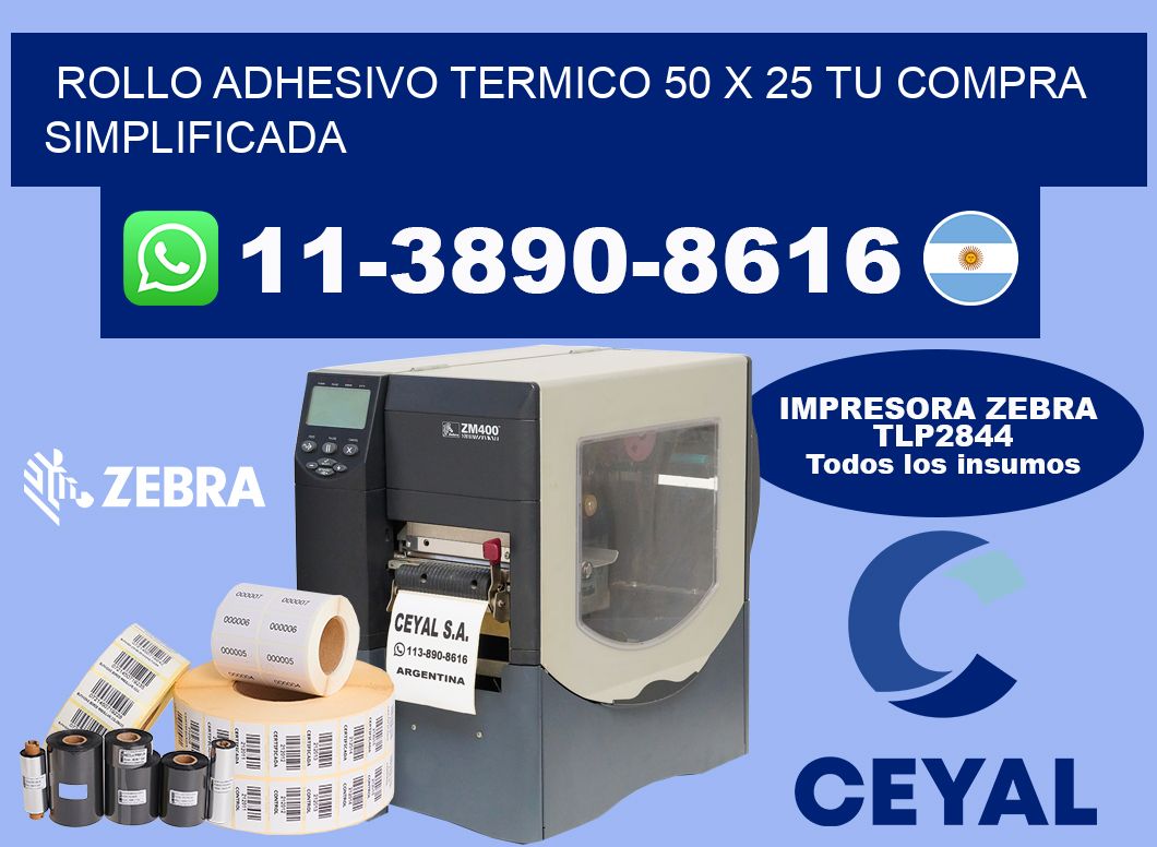 ROLLO ADHESIVO TERMICO 50 X 25 Tu compra simplificada