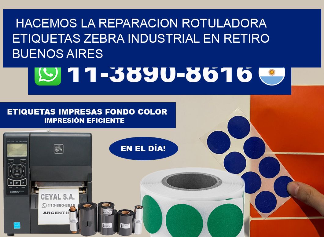 hacemos la reparacion rotuladora etiquetas zebra industrial en Retiro Buenos Aires