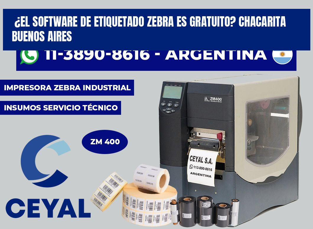 ¿El software de etiquetado Zebra es gratuito? Chacarita  Buenos Aires