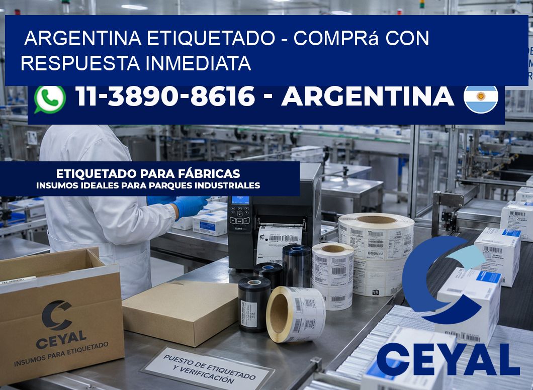 ARGENTINA ETIQUETADO - Comprá con respuesta inmediata