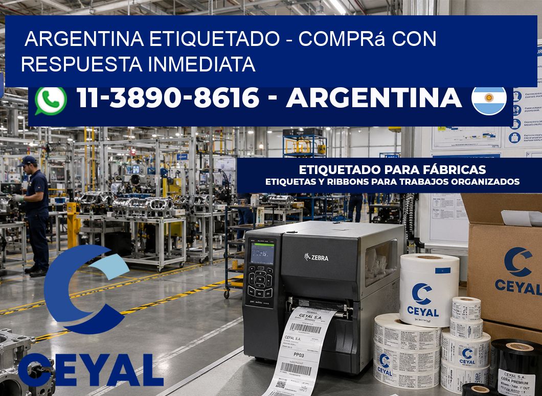 ARGENTINA ETIQUETADO - Comprá con respuesta inmediata