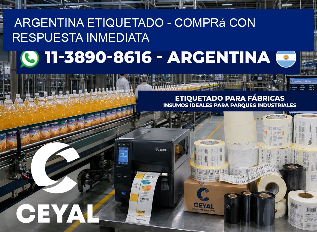 ARGENTINA ETIQUETADO - Comprá con respuesta inmediata