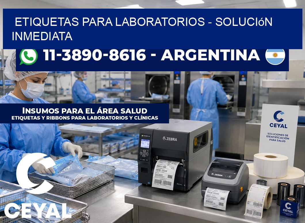 ETIQUETAS PARA LABORATORIOS - Solución inmediata