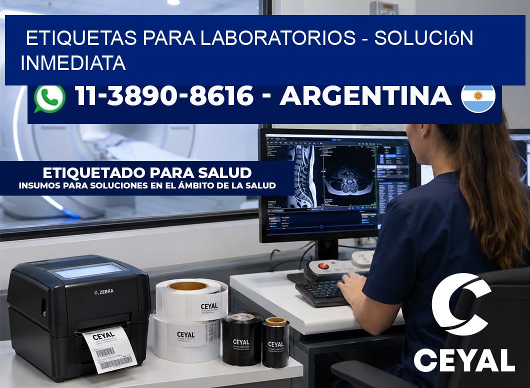 ETIQUETAS PARA LABORATORIOS - Solución inmediata