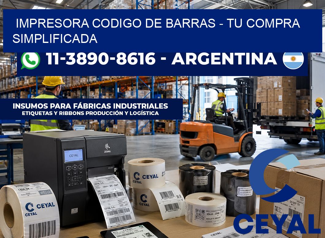 IMPRESORA CODIGO DE BARRAS – Tu compra simplificada