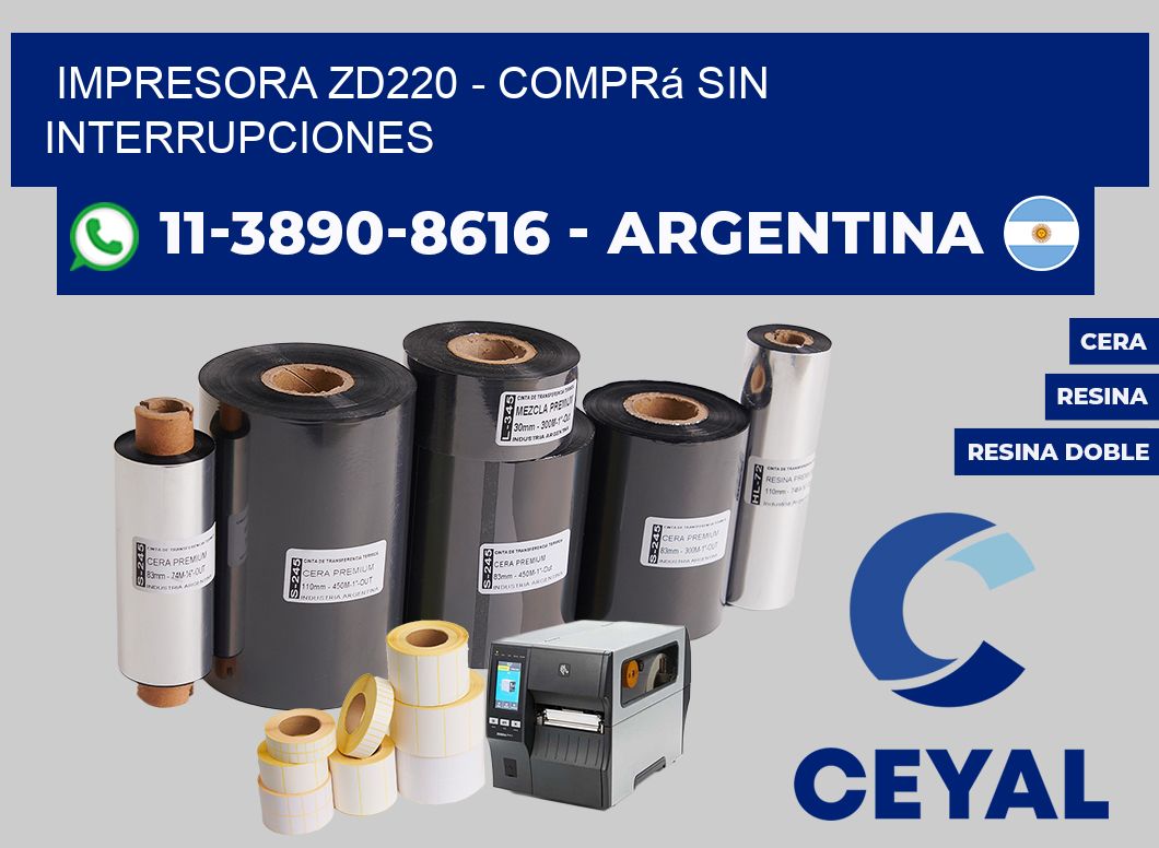 IMPRESORA ZD220 - Comprá sin interrupciones