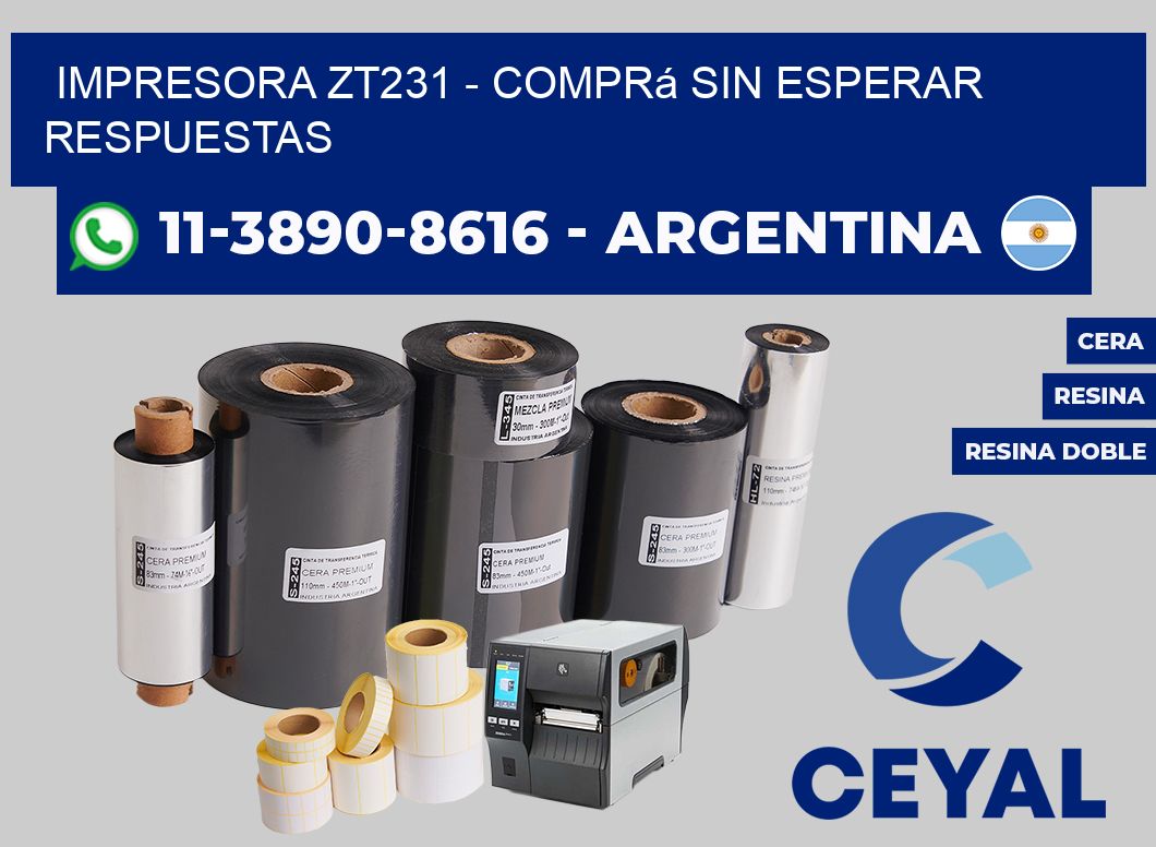 IMPRESORA ZT231 - Comprá sin esperar respuestas