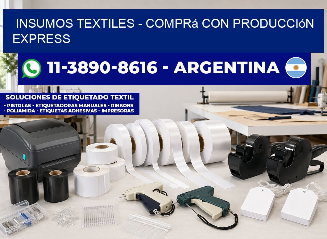 INSUMOS TEXTILES - Comprá con producción express