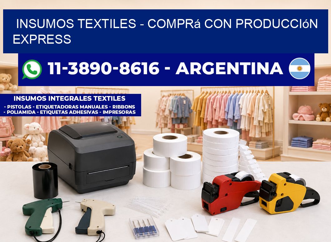 INSUMOS TEXTILES - Comprá con producción express
