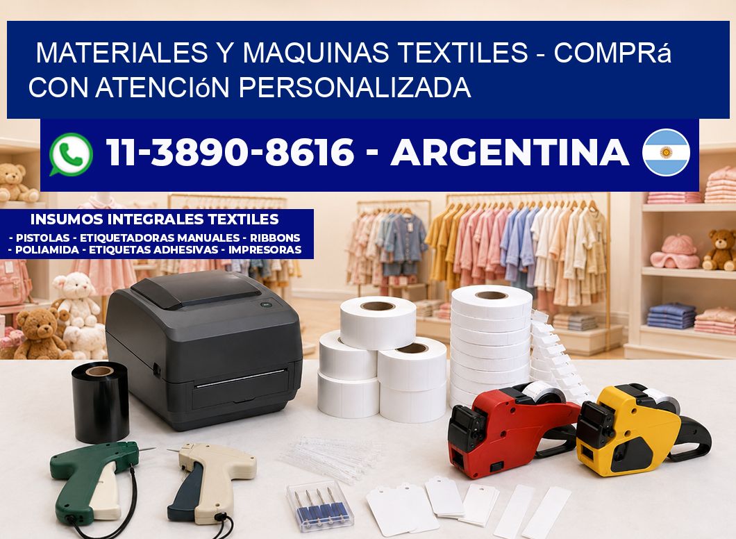 MATERIALES Y MAQUINAS TEXTILES - Comprá con atención personalizada