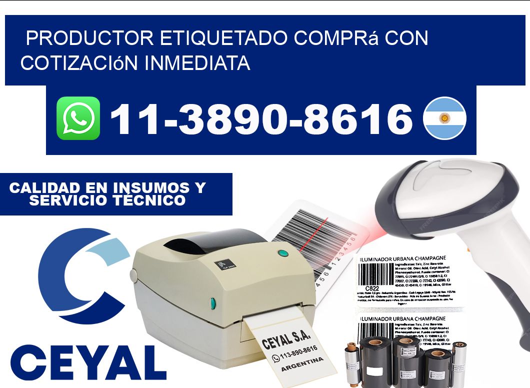 PRODUCTOR ETIQUETADO Comprá con cotización inmediata