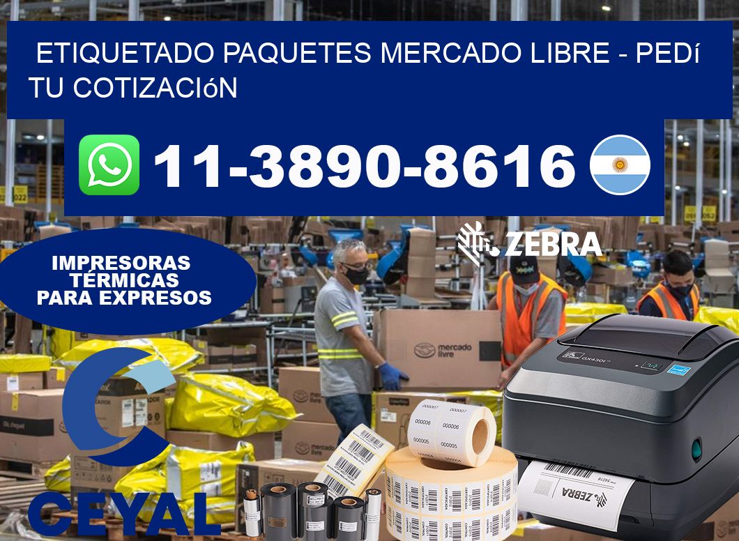etiquetado paquetes mercado libre - Pedí tu cotización