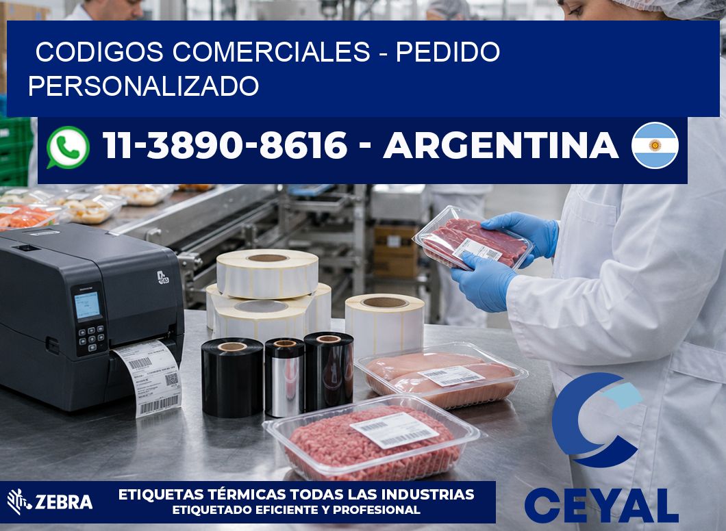 Codigos comerciales - Pedido personalizado