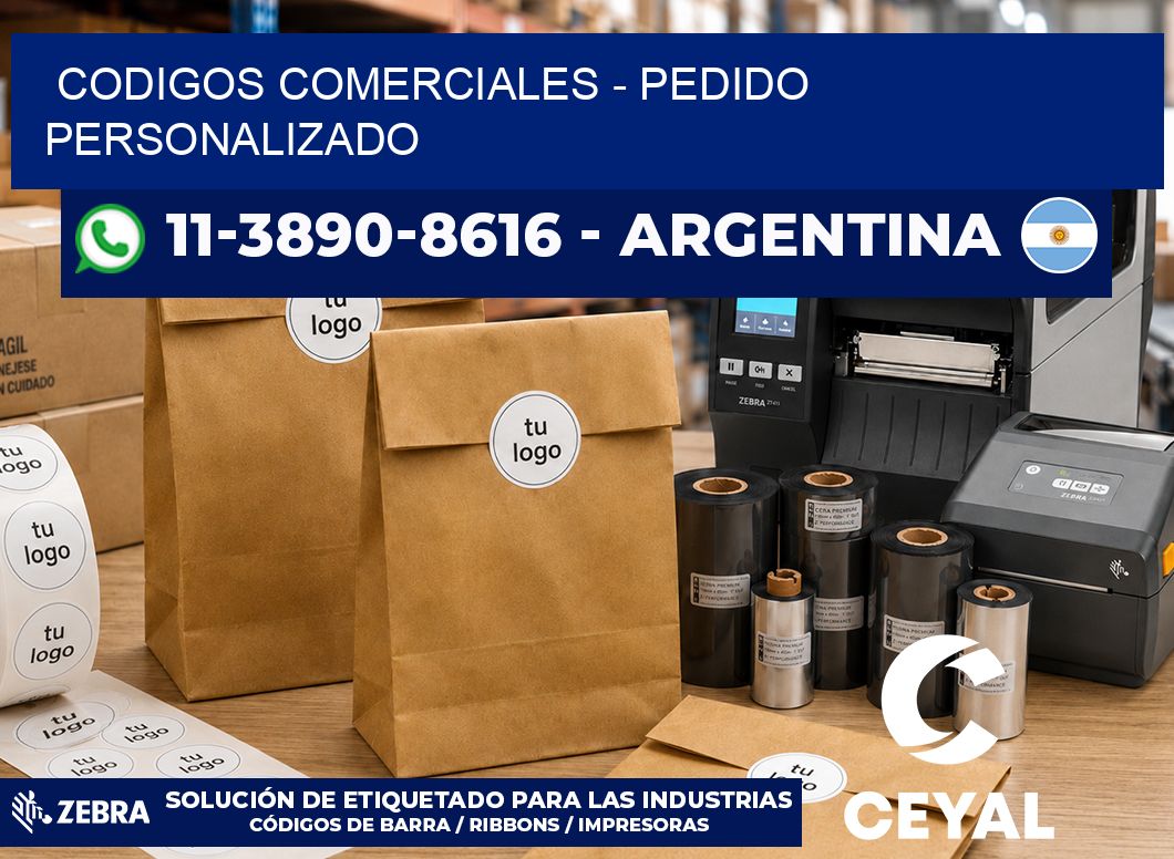 Codigos comerciales – Pedido personalizado