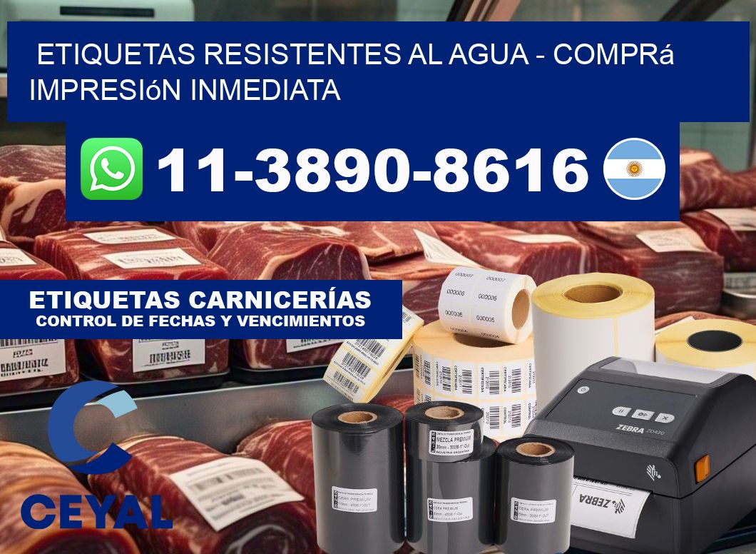 ETIQUETAS RESISTENTES AL AGUA - Comprá impresión inmediata